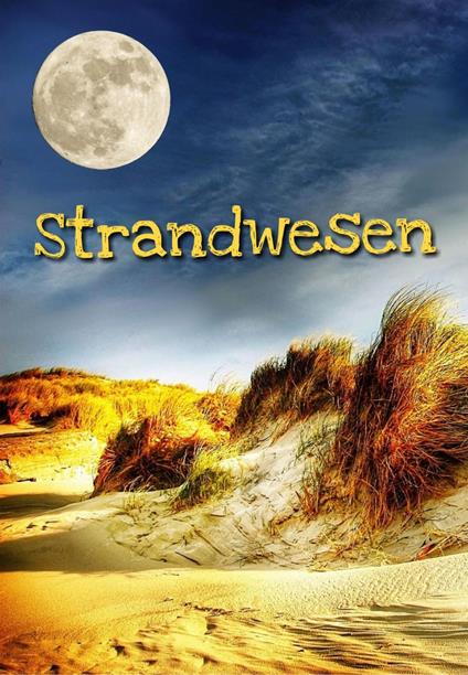 Strandwesen - Dominik von Eye - ebook