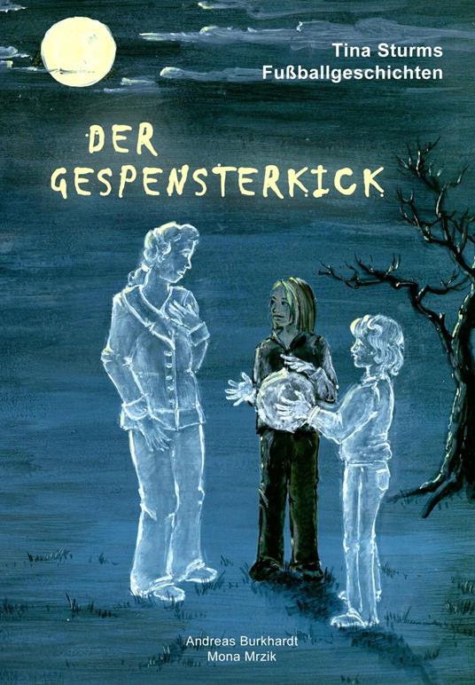 Der Gespensterkick - Andreas Burkhardt - ebook