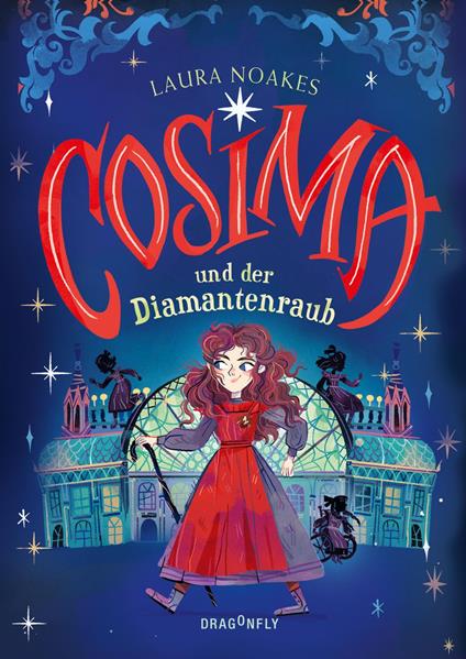 Cosima und der Diamantenraub - Laura Noakes,Flavia Sorrentino,Hanna Christine Fliedner,Jana Körner - ebook
