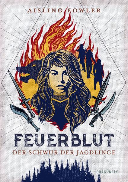 Feuerblut - Der Schwur der Jagdlinge - Aisling Fowler,Katharina Diestelmeier - ebook
