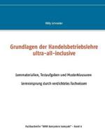 Grundlagen der Handelsbetriebslehre ultra-all-inclusive: Lernmaterialien, Testaufgaben und Musterklausuren - Lernvorsprung durch verdichtetes Fachwissen