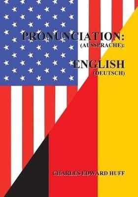 Pronunciation (Aussprache) - Charles Edward Huff - cover