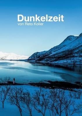 Dunkelzeit - Reto Koller - cover