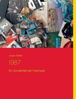 1987: Ein Sündenfall der Popmusik