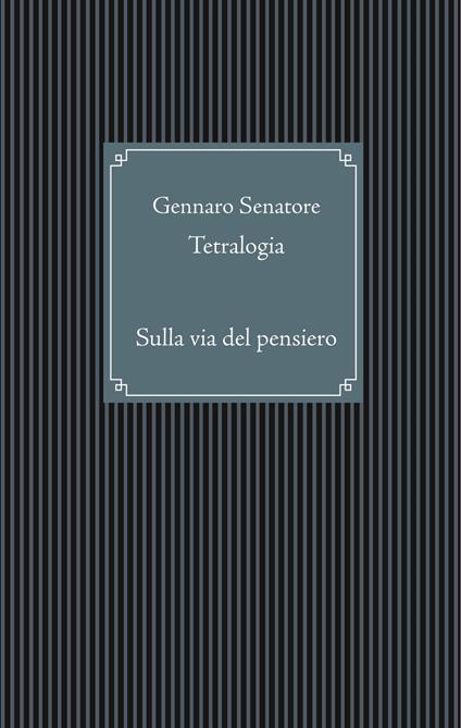 Tetralogia - Gennaro Senatore - ebook