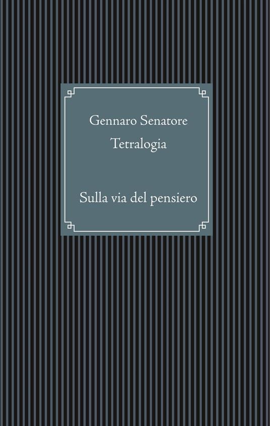 Tetralogia - Gennaro Senatore - ebook
