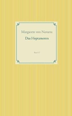 Das Heptameron: Band 17 - Margarete Von Navarra - cover