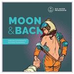 Moon & Back: Erotisches Gutscheinheft für besondere Paarerlebnisse