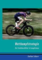 Wettkampfstrategie für Triathlon Mittel- & Langdistanz