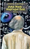 John Nash - Kopf oder Zahl: Die andere Krankengeschichte des John Forbes Nash, jr. - Dieter K Christmann - cover