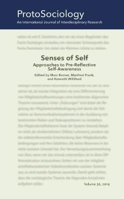 Senses of Self: Approaches to Pre-Reflective Self-Awareness: ProtoSociology Volume 36 - cover