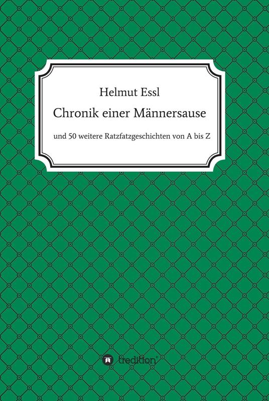 Chronik einer Männersause