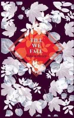 Till we fall - Tobias Heuer - cover