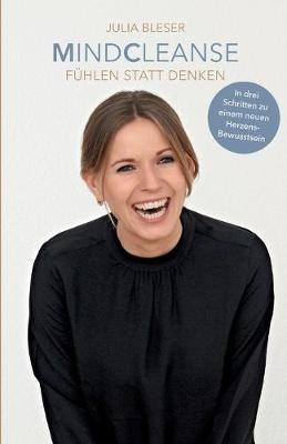 Mindcleanse: Fühlen statt Denken - Julia Bleser - cover