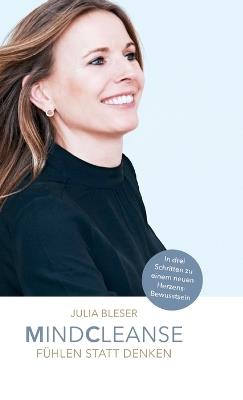 Mindcleanse: Fühlen statt Denken - Julia Bleser - cover