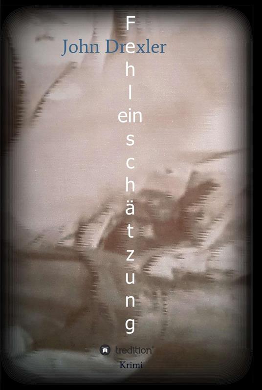 Fehleinschätzung