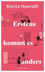 Erstens kommt es anders