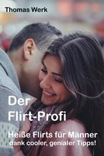 Der Flirt-Profi