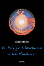 Ein Weg zur Selbsterkenntnis des Menschen in acht Meditationen