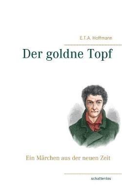 Der goldne Topf - E T a Hoffmann - cover