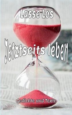 Jetztseits leben - Lasse Los - cover