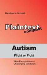 Autism - Flight or Fight: New Perspectives on Challenging Behaviors