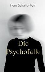 Die Psychofalle: Psychothriller