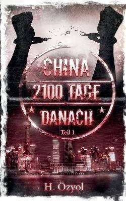China- 2100 Tage Danach - Hamza Özyol - cover