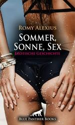 Sommer, Sonne, Sex | Erotische Geschichte