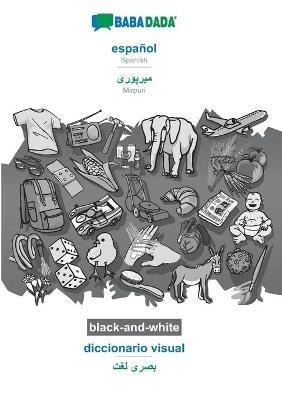 español - Mirpuri (in arabic script), diccionario visual, BW: BABADADA Spanish - Mirpuri (in arabic script), visual dictionary, BW - Babadada Gmbh - cover