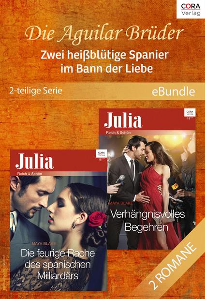 Die Aguilar Brüder – Zwei heißblütige Spanier im Bann der Liebe (2-teilige Serie)