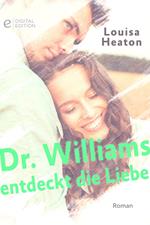 Dr. Williams entdeckt die Liebe