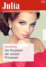 Die Rückkehr der stolzen Prinzessin