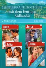 Mediterrane Hochzeit mit dem feurigen Milliardär (2 Miniserien)