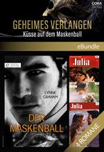 Geheimes Verlangen - Küsse auf dem Maskenball