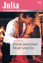 Küsse zwischen Feuer und Eis
