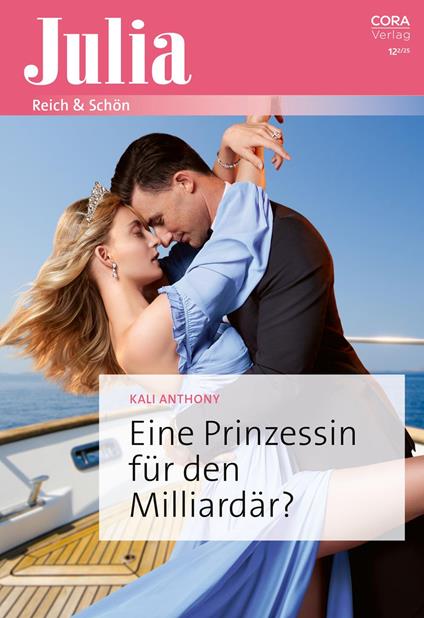 Eine Prinzessin für den Milliardär?