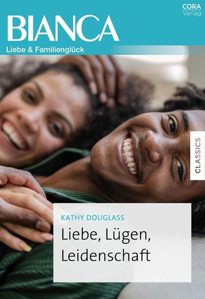 Liebe, Lügen, Leidenschaft