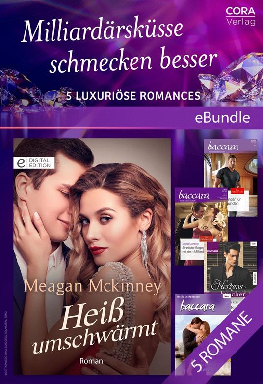 Milliardärsküsse schmecken besser - 5 luxuriöse Romances