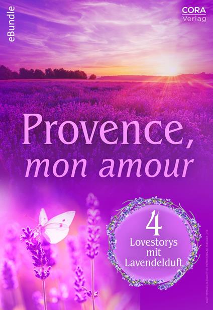 Provence, mon amour – 4 Lovestorys mit Lavendelduft