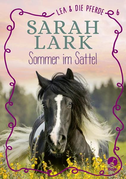Lea und die Pferde - Sommer im Sattel - Christiane Gohl,Sarah Lark - ebook
