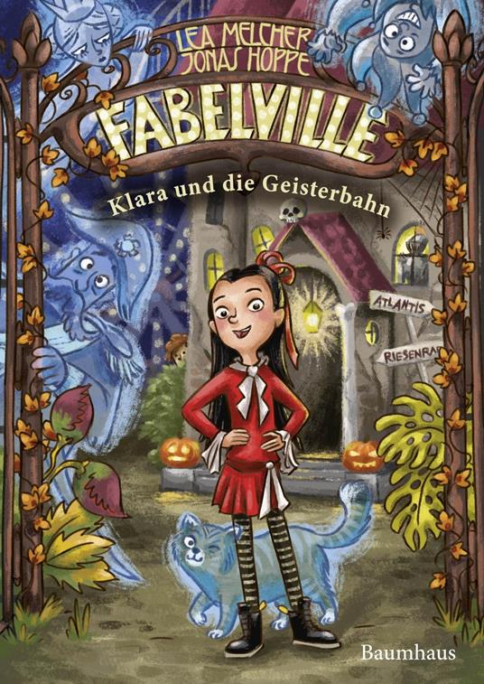 Fabelville - Klara und die Geisterbahn - Jonas Hoppe,Lea Melcher,Larisa Lauber - ebook