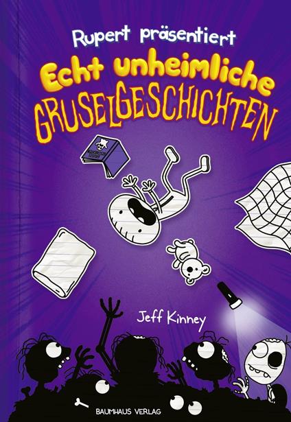 Rupert präsentiert: Echt unheimliche Gruselgeschichten - Jeff Kinney,Dietmar Schmidt - ebook