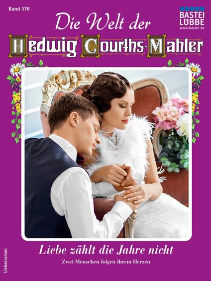 Die Welt der Hedwig Courths-Mahler 570