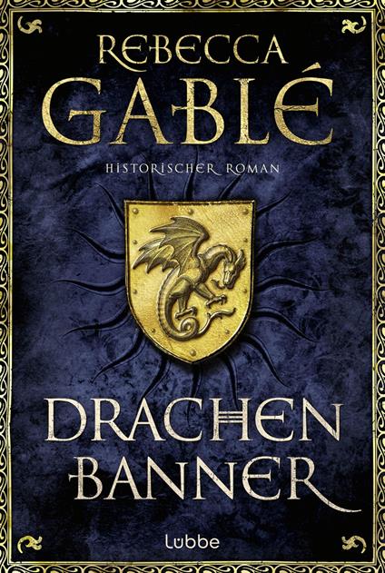 Drachenbanner - Rebecca Gablé - ebook
