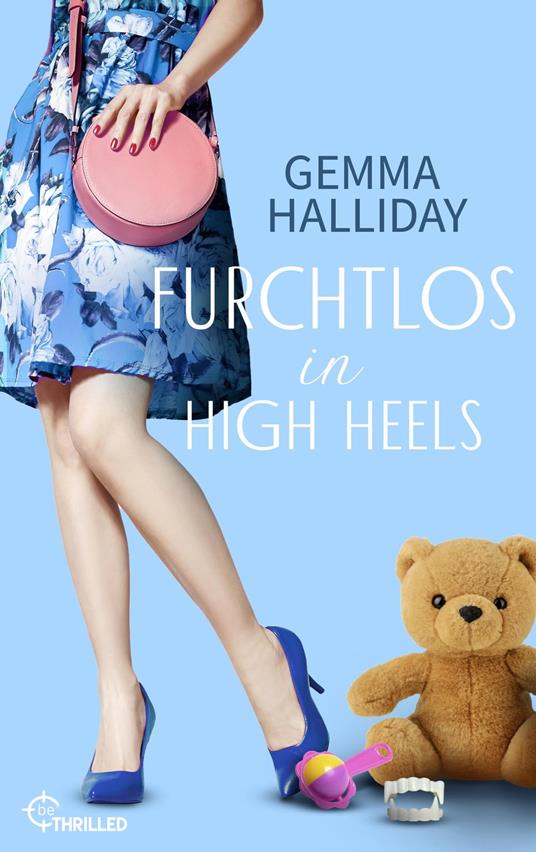 Furchtlos in High Heels