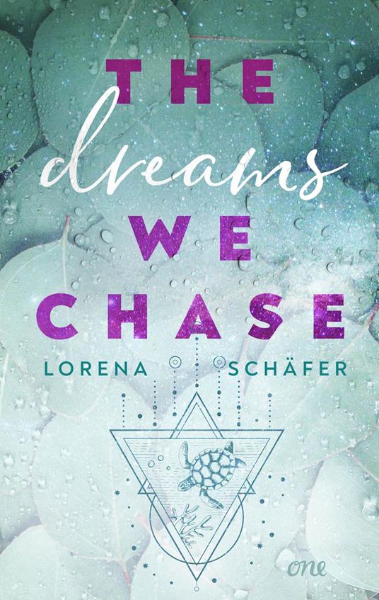 The dreams we chase - Emerald Bay, Band 3 - Lorena Schäfer - ebook