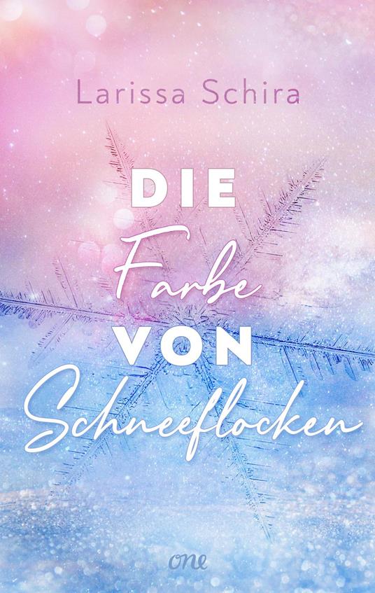 Die Farbe von Schneeflocken - Larissa Schira - ebook