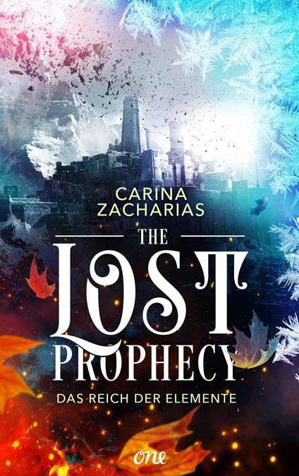 The Lost Prophecy – Das Reich der Elemente - Carina Zacharias - ebook