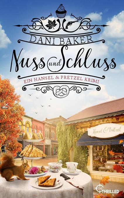 Nuss und Schluss | Ein cosy Hansel & Pretzel Herbst-Krimi